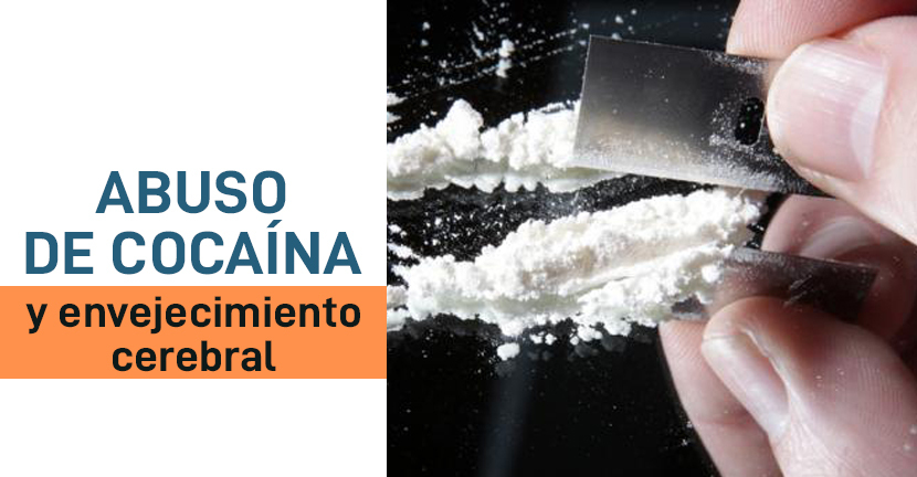 Abuso de cocaína y envejecimiento cerebral