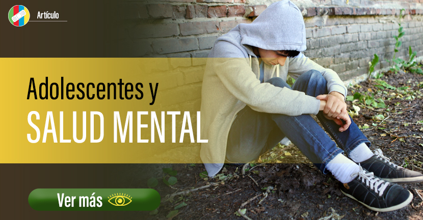 Adolescentes y salud mental.