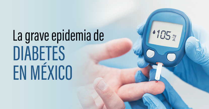 La grave epidemia de diabetes en México.