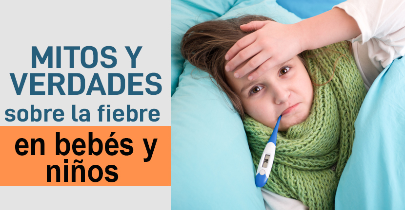 Mitos y verdades sobre la fiebre en bebés y niños