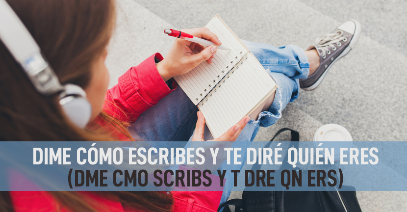 Dime cómo escribes y te diré quién eres