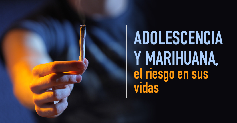 Adolescencia y marihuana