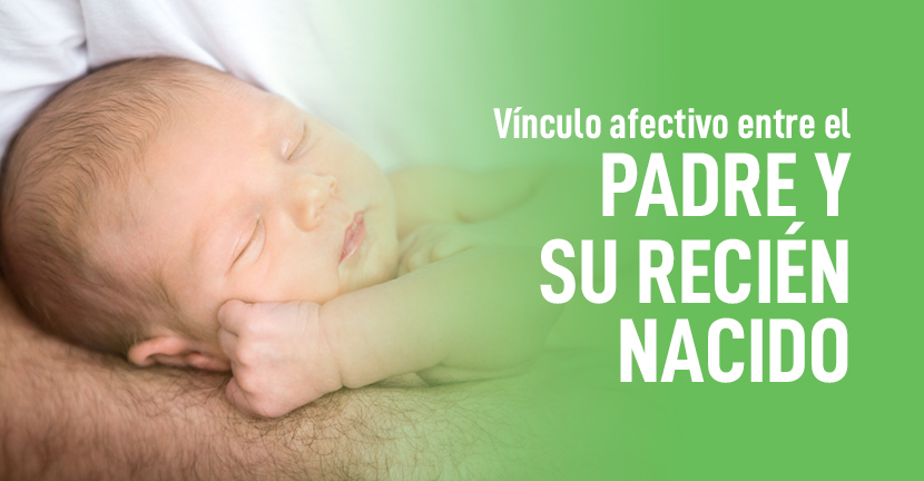 Vínculo afectivo entre el padre y su recién nacido