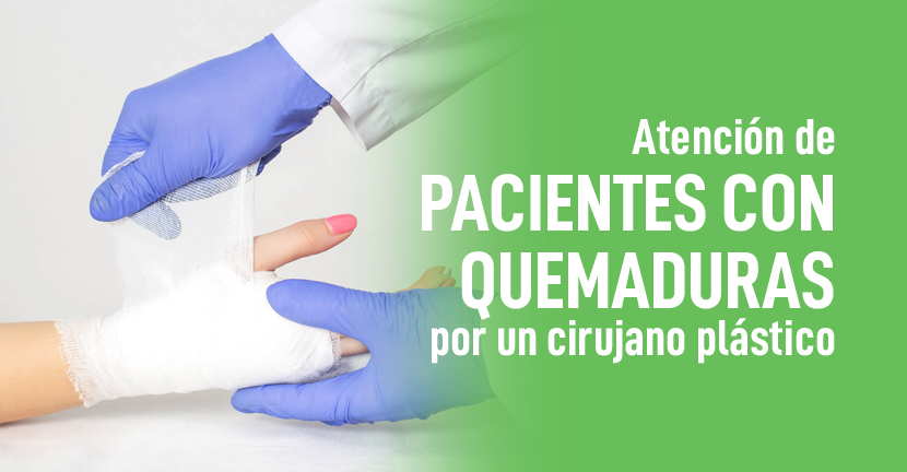 Atención de pacientes con quemaduras por un cirujano plástico