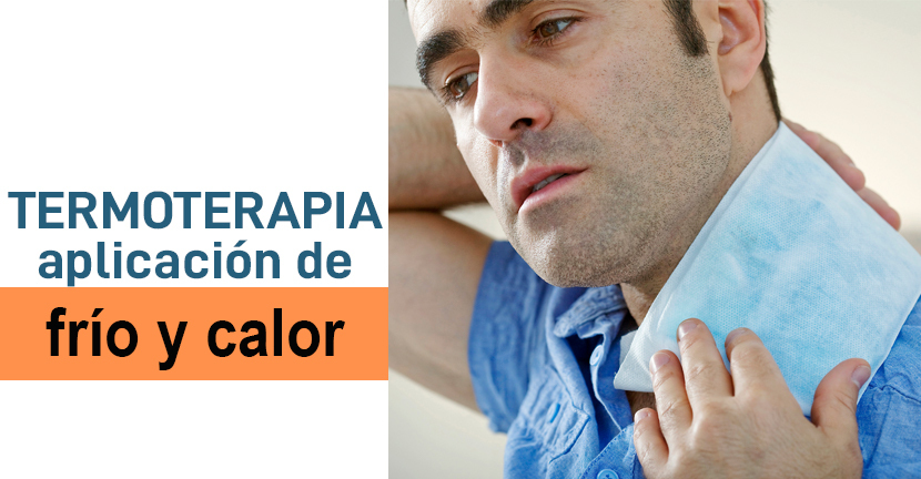 Termoterapia, aplicación de frío o calor con fines terapéuticos