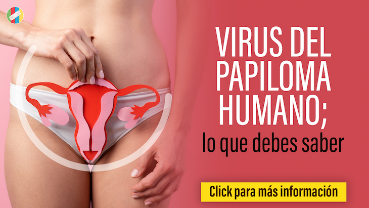 Virus de papiloma humano, lo que debes saber