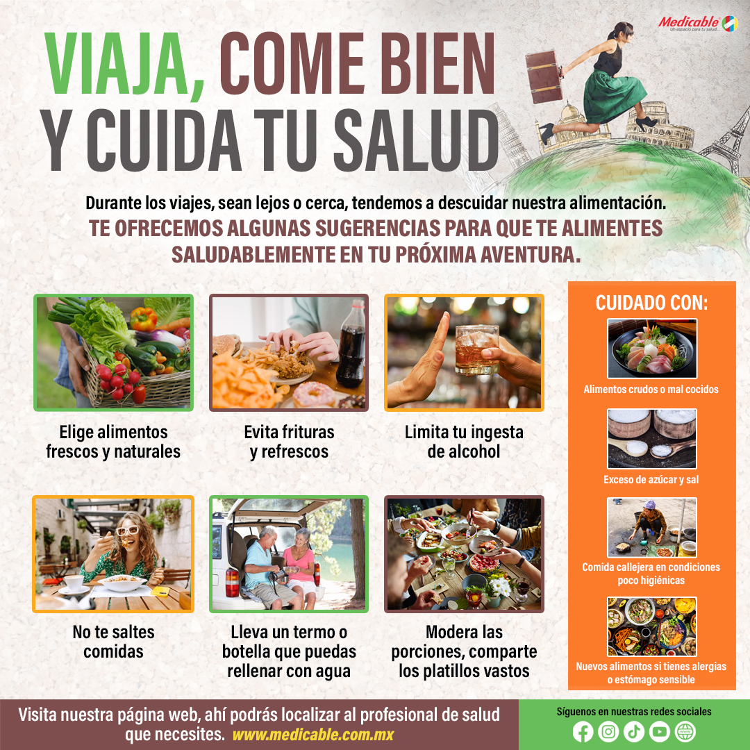Viaja, come bien y cuida tu salud.
