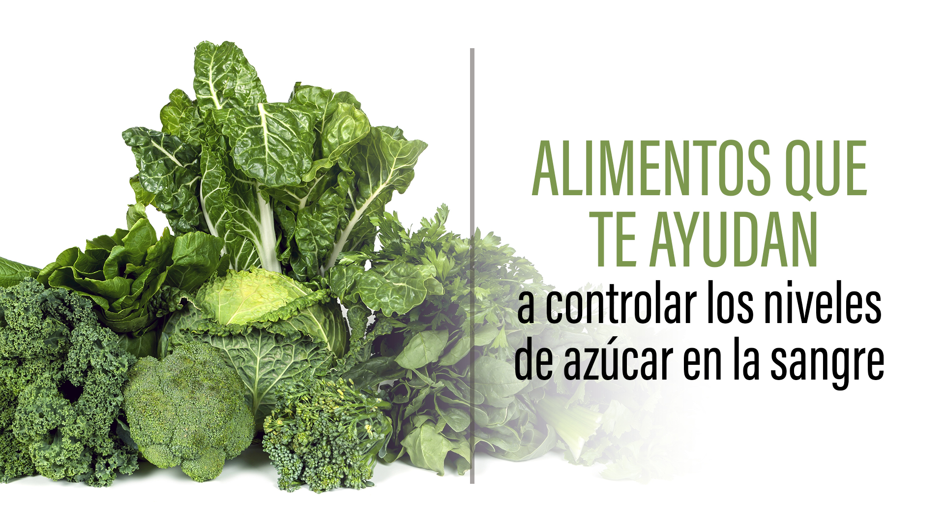 Alimentos que te ayudan a controlar los niveles de azúcar en la sangre.
