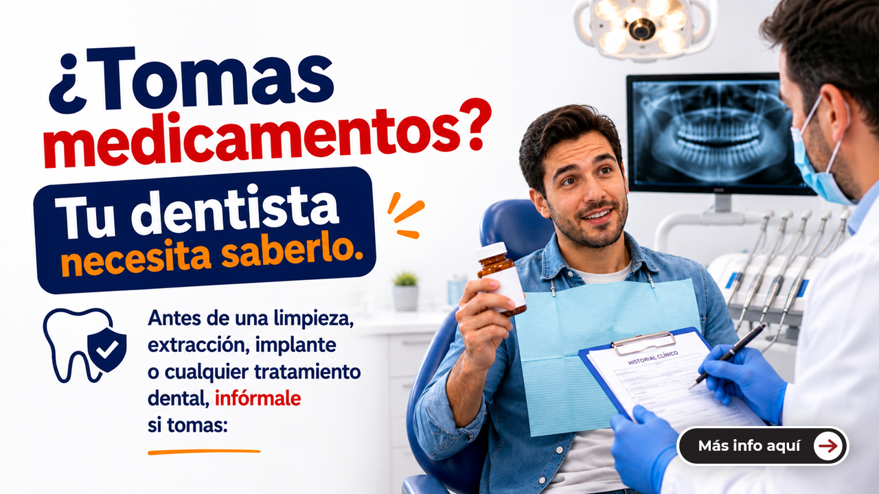 ¿Tomas medicamentos? Tu dentista necesita saberlo.