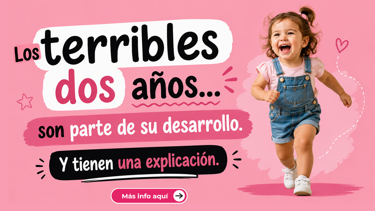 Los terribles dos años... son parte de su desarrollo.
Y tienen una explicación.
